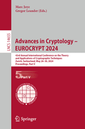 Advances in Cryptology - EUROCRYPT 2024: 43rd Annual International Conference on the Theory and Applications of Cryptographic Techniques, Zurich, Switzerland, May 26-30, 2024, Proceedings, Part V
