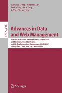 Advances in Data and Web Management: Joint 9th Asia-Pacific Web Conference, APweb 2007 and 8th International Conference on Web-Age Information Management, WAIM 2007 Huang Shan, China, June 16-18, 2007 Proceedings