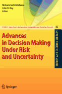 Advances in Decision Making Under Risk and Uncertainty