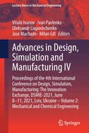 Advances in Design, Simulation and Manufacturing IV: Proceedings of the 4th International Conference on Design, Simulation, Manufacturing: The Innovation Exchange, Dsmie-2021, June 8-11, 2021, LVIV, Ukraine - Volume 2: Mechanical and Chemical Engineering