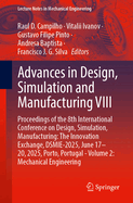 Advances in Design, Simulation and Manufacturing VIII: Proceedings of the 8th International Conference on Design, Simulation, Manufacturing: The Innovation Exchange, DSMIE-2025, June 17-20, 2025, Porto, Portugal - Volume 2: Mechanical Engineering
