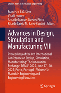 Advances in Design, Simulation and Manufacturing VIII: Proceedings of the 8th International Conference on Design, Simulation, Manufacturing: The Innovation Exchange, DSMIE-2025, June 17-20, 2025, Porto, Portugal - Volume 3: Materials Engineering and...