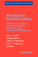 Advances in Dynamic Games - Haurie, Alain (Editor), and Muto, Shigeo (Editor), and Petrosyan, Leon A (Editor)