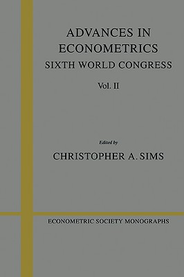 Advances in Econometrics: Volume 2: Sixth World Congress - Sims, Christopher A. (Editor)