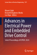Advances in Electrical Power and Embedded Drive Control: Select Proceedings of ICPEDC 2024