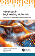 Advances in Engineering Materials: Preparation for Sustainable Process Development