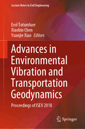 Advances in Environmental Vibration and Transportation Geodynamics: Proceedings of Isev 2018
