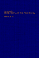 Advances in Experimental Social Psychology: Volume 26