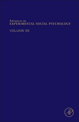 Advances in Experimental Social Psychology: Volume 55 - Olson, James M (Editor)