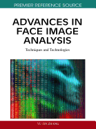 Advances in Face Image Analysis: Techniques and Technologies