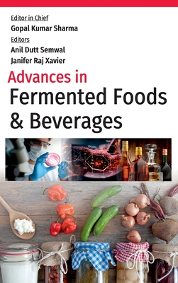 Advances In Fermented Foods And Beverages - Sharma, Gopal Kumar