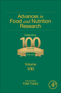 Advances in Food and Nutrition Research: Volume 100