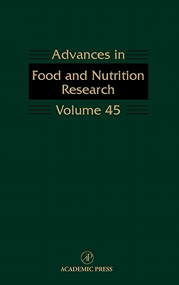 Advances in Food and Nutrition Research: Volume 45 - Taylor, Steve
