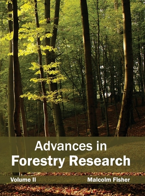 Advances in Forestry Research: Volume II - Fisher, Malcolm (Editor)