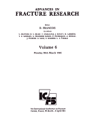 Advances in Fracture Research, (Fracture 81): Proceedings of the 5th International Conference on Fracture (Icf5), Cannes, France, 29 March-3 April 1981