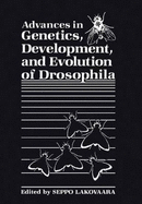 Advances in Genetics Development and Evolution of Drosophila