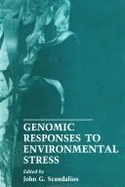 Advances in Genetics: Genomic Responses to Environmental Stress