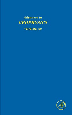 Advances in Geophysics: Volume 52 - Dmowska, Renata (Editor)