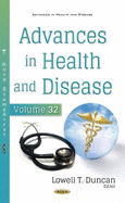 Advances in Health and Disease: Volume 32