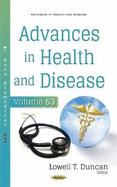 Advances in Health and Disease. Volume 53: Volume 53