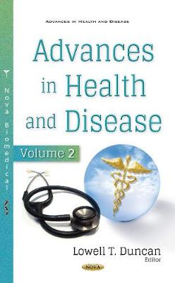 Advances in Health & Disease: Volume 2 - Duncan, Lowell T (Editor)