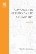 Advances in Heterocyclic Chemistry - Katritzky, Alan R (Editor)