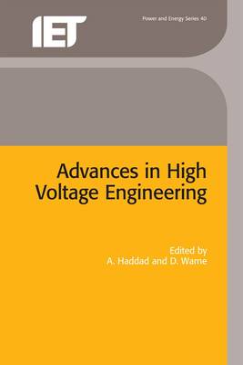 Advances in High Voltage Engineering - Haddad, A. (Editor), and Warne, D.F. (Editor)