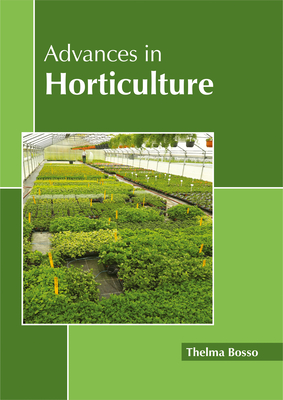Advances in Horticulture - Bosso, Thelma (Editor)