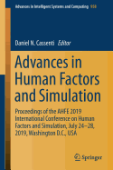 Advances in Human Factors and Simulation: Proceedings of the Ahfe 2019 International Conference on Human Factors and Simulation, July 24-28, 2019, Washington D.C., USA