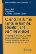 Advances in Human Factors in Training, Education, and Learning Sciences: Proceedings of the Ahfe 2020 Virtual Conference on Human Factors in Training, Education, and Learning Sciences, July 16-20, 2020, USA