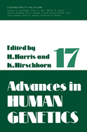 Advances in Human Genetics 1: Volume 17