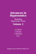 Advances in Hypersonics: Modeling Hypersonic Flows