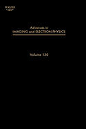 Advances in Imaging and Electron Physics: Volume 109