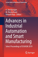 Advances in Industrial Automation and Smart Manufacturing: Select Proceedings of Icaiasm 2019