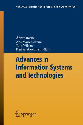 Advances in Information Systems and Technologies - Rocha, lvaro (Editor), and Correia, Ana Maria (Editor), and Wilson, Tom (Editor)