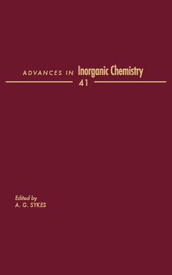 Advances in Inorganic Chemistry: Volume 41 - Sykes, Ag (Editor)