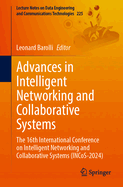 Advances in Intelligent Networking and Collaborative Systems: The 16th International Conference on Intelligent Networking and Collaborative Systems (Incos-2024)