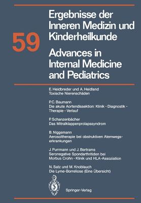 Advances in Internal Medicine and Pediatrics / Ergebnisse Der Inneren Medizin Und Kinderheilkunde: Neue Folge - Heidbreder, E (Contributions by), and Heidland, A (Contributions by), and Baumann, P C (Contributions by)