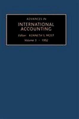 Advances in International Accounting: Volume 5 - Most, Kenneth S