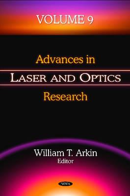 Advances in Laser & Optics Research: Volume 9 - Arkin, William T (Editor)