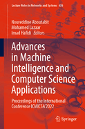 Advances in Machine Intelligence and Computer Science Applications: Proceedings of the International Conference Icmicsa'2022