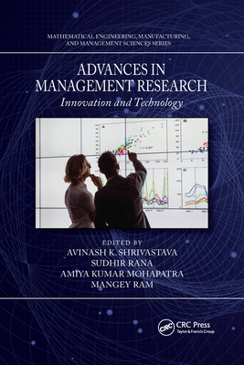 Advances in Management Research: Innovation and Technology - Shrivastava, Avinash K (Editor), and Rana, Sudhir (Editor), and Mohapatra, Amiya Kumar (Editor)