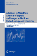 Advances in Mass Data Analysis of Signals and Images in Medicine, Biotechnology and Chemistry