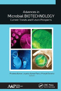 Advances in Microbial Biotechnology: Current Trends and Future Prospects