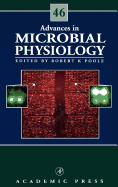 Advances in Microbial Physiology: Volume 46