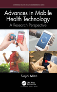 Advances in Mobile Health Technology: A Research Perspective