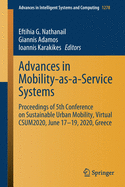 Advances in Mobility-As-A-Service Systems: Proceedings of 5th Conference on Sustainable Urban Mobility, Virtual Csum2020, June 17-19, 2020, Greece