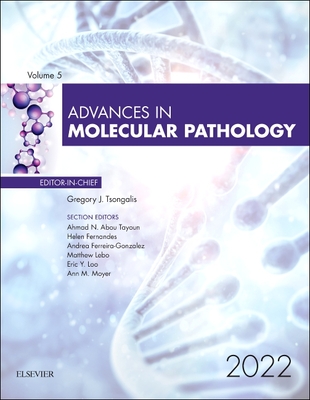Advances in Molecular Pathology: Volume 5-1 - Tsongalis, Gregory J, PhD (Editor)