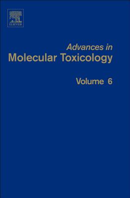 Advances in Molecular Toxicology - Fishbein, James C. (Series edited by)