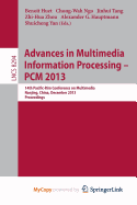 Advances in Multimedia Information Processing - PCM 2013: 14th Pacific-Rim Conference on Multimedia, Nanjing, China, December 13-16, 2013, Proceedings